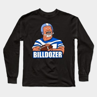 The billdozer Long Sleeve T-Shirt